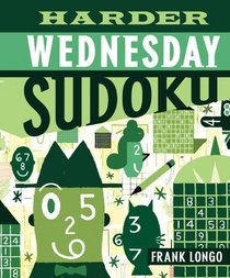 Harder Wednesday Sudoku (Sudoku (Sterling Publishing))