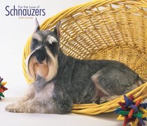 Schnauzers, For the Love of 2008 Deluxe Wall Calendar (German, French, Spanish and English Edition)