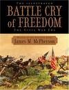 Battle Cry of Freedom: Volume 1 [Audiobook] (CD) (UNABRIDGED ON CD)