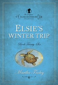 Elsie's Winter Trip (Elsie Dinsmore)