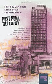 Post-Punk Then and Now