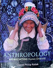 Anthropology: Appreciating Human Diversity