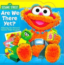 Are We There Yet Sesame Street, Sarah Albee, Tom Brannon (Illustrator ...