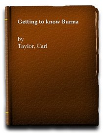 Burma (Getting to Know S)