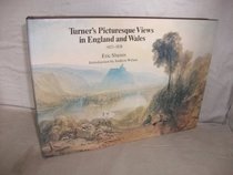 TURNER'S PICTURESQUE VIEWS IN ENGLAND AND WALES