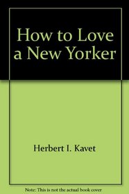 How to Love a New Yorker