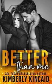 Better Than Me: A Friends to Lovers Romance
