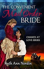 The Convenient Mail Order Bride (Chance at Love) (Volume 1)