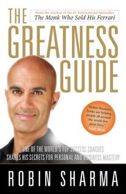 Greatness Guide: One of the World's Top Success Coaches Shares His Secrets for Personal and Business Mastery