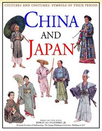 China and Japan (Cultures and Costumes,Symbols of Their Period)