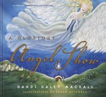 A Glorious Angel Show