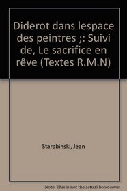 Diderot dans l'espace des peintres ; suivi de, Le sacrifice en reve (Textes RMN) (French Edition)