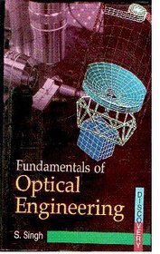 Fundamentals of Optical Engineering