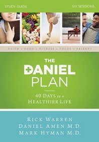 The Daniel Plan Study Guide with DVD: 40 Days to a Healthier Life