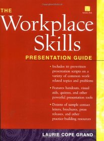 The Workplace Skills Presentation Guide (Book with Diskette for Windows)