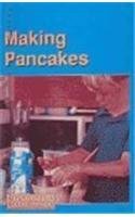 Making Pancakes: Focus, Information (Little Blue Readers. Beginner 2)