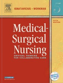 Medical-surgical Nursing: Critical Thinking for Collaborative Care