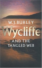 Wycliffe and the Tangled Web (Wycliffe, Bk 15)