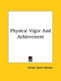 Physical Vigor and Achievement