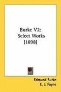 Burke V2: Select Works (1898)