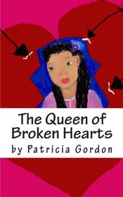 The Queen of Broken Hearts