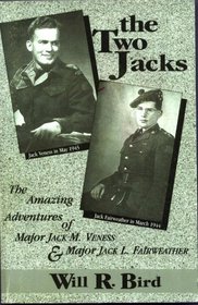 The Two Jacks: The Amazing Adventures of Major Jack M. Veness and Major Jack L. Fairweather