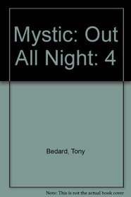 Mystic: Out All Night (Mystic)