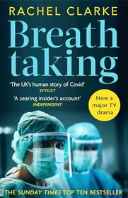 Breathtaking: the UK?s human story of Covid