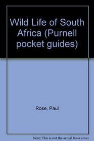 The wildlife of South Africa (Purnell pocket guides)