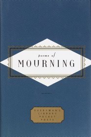Poems of Mourning (Everyman's Library Pocket Poets)