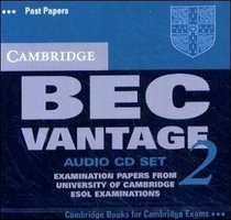 Cambridge BEC Vantage 2 Audio CD: Examination papers from University of Cambridge ESOL Examinations (Bec Practice Tests)
