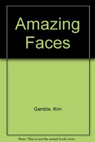 Amazing Faces