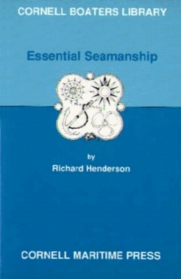 Essential Seamanship (Cornell Boaters Library)