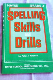 Spelling Skills and Drills : Teacher  Grade 3