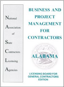 Business and Project Management for Contractors - Alabama General Contractor's Edition