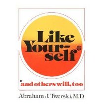 Like Yourself and Others Will, Too (Spectrum Book)