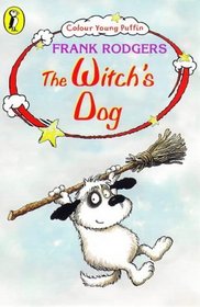 The witch's dog (Colour young Puffin)