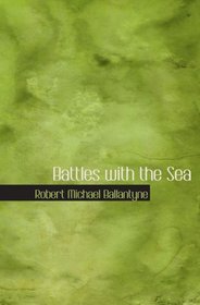 Battles with the Sea