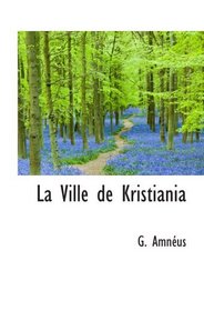 La Ville de Kristiania (Esperanto Edition)