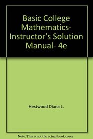 Basic College Mathematics, Instructor's Solution Manual, 4e
