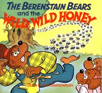 The Berenstain Bears and the Wild, Wild Honey