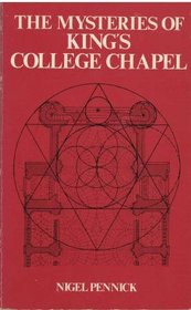 Mysteries of King's College Chapel