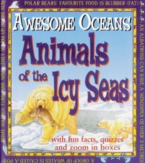 Creatures of the Icy Seas (Awesome Oceans)