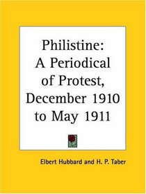 Philistine - A Periodical of Protest, December 1910 to May 1911