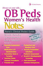 OB/Peds Women's Health Notes: Nurse's Clinical Pocket Guide (Nurse's Clinical Pocket Guides)