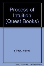 The Process of Intuition (Conference Proceedings)