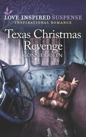 Texas Christmas Revenge (Love Inspired Suspense, No 926)