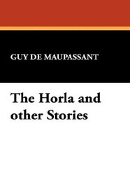 The Horla and other Stories
