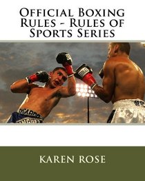 Official Boxing Rules - Rules of Sports Series