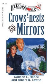 Crows' Nests and Mirrors (Heartsong Presents, No 64)